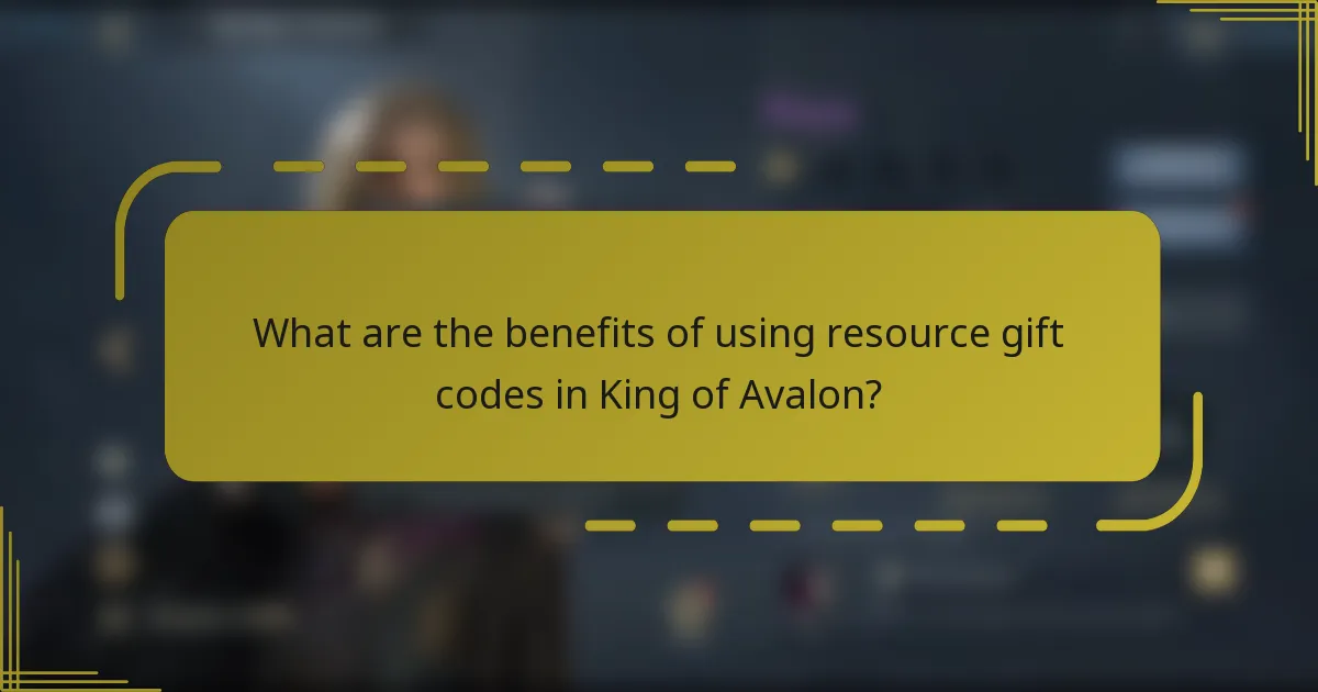 What are the benefits of using resource gift codes in King of Avalon?