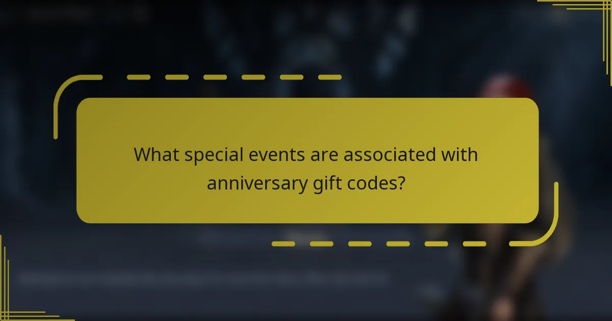 What special events are associated with anniversary gift codes?